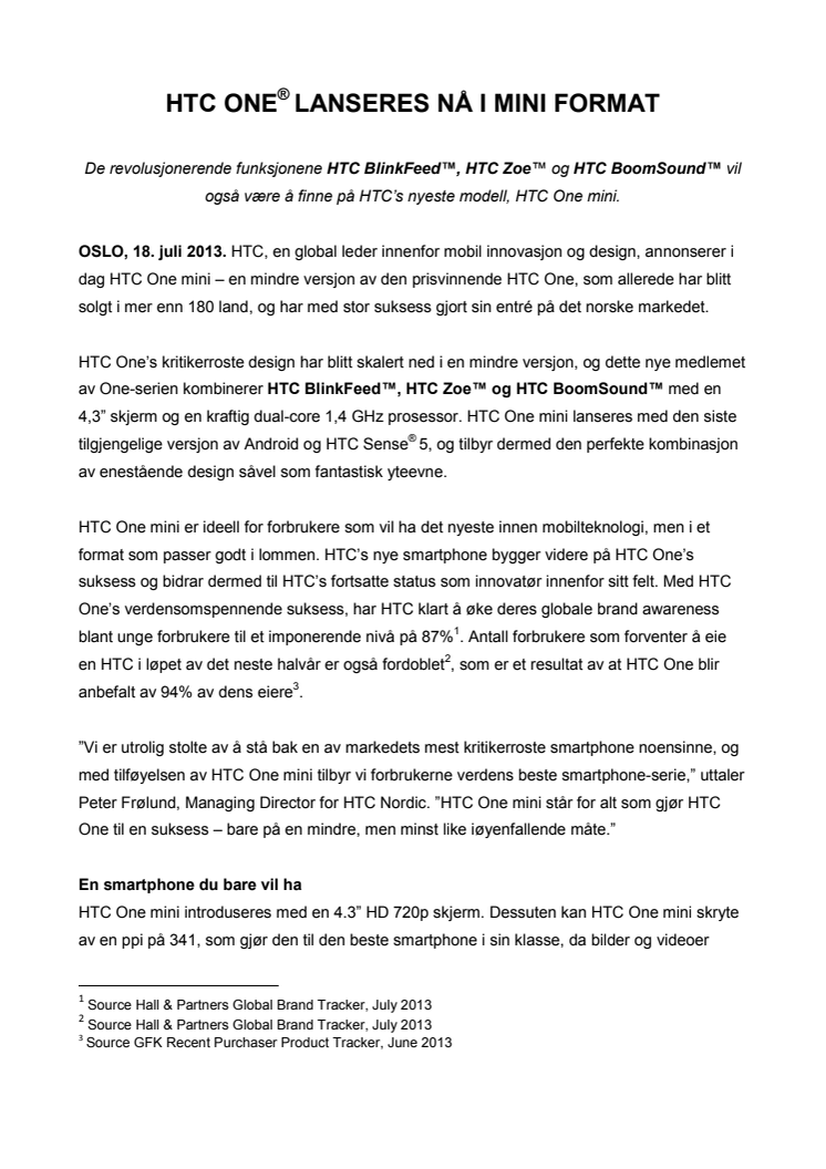 HTC ONE® LANSERES NÅ I MINI FORMAT