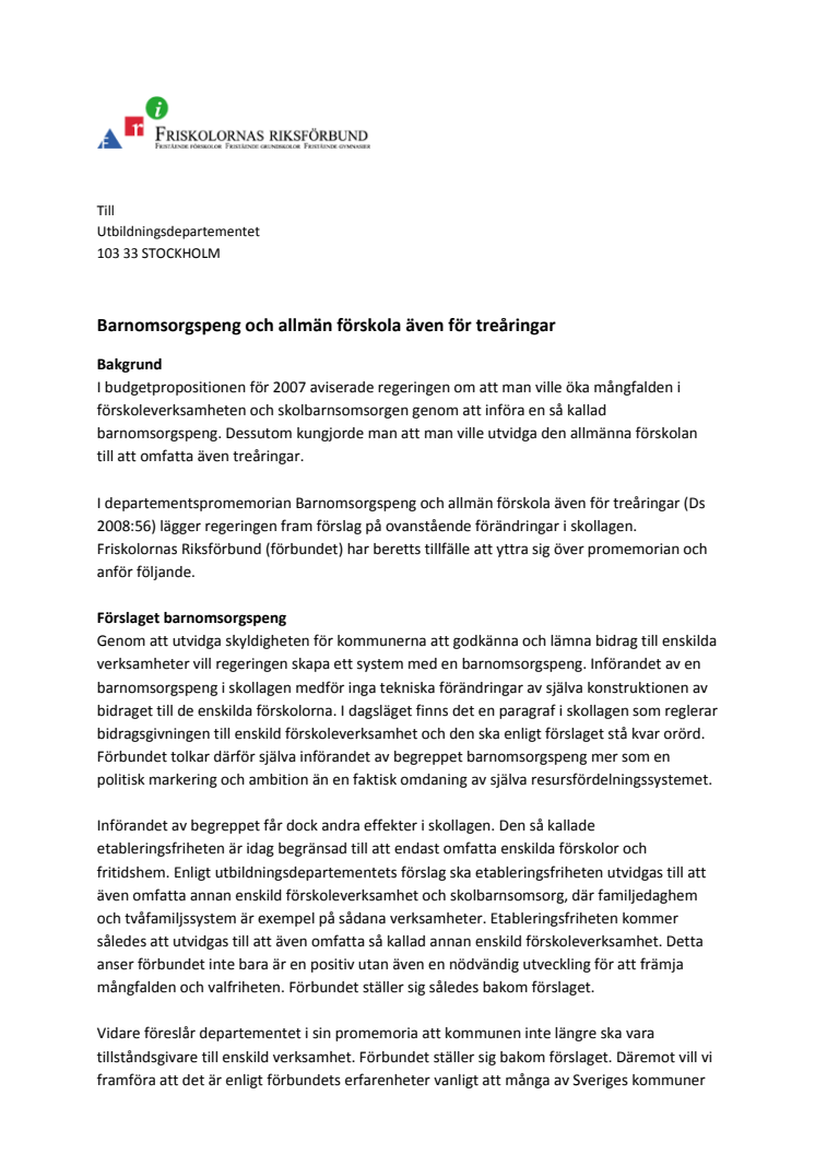 Remissvar Barnomsorgspeng och allmän förskola även för treåringar (Ds 2008:56)