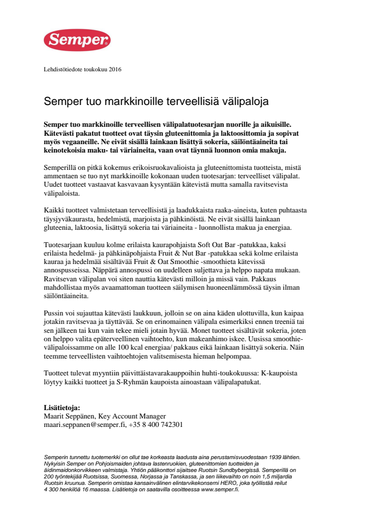 Semperiltä uudet terveelliset välipalat!