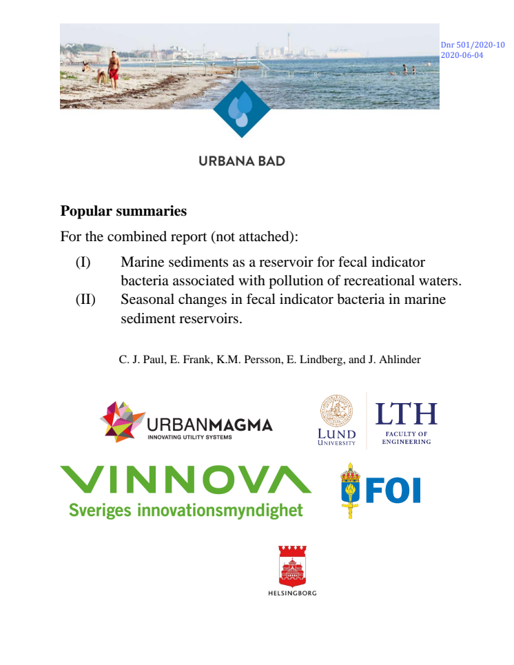 Urbana bad, sammanfattning på svenska och engelska: Marine sediments as a reservoir for fecal indicatorbacteria associated with pollution of recreational waters.