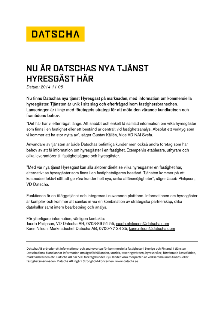 Nu är Datschas nya tjänst Hyresgäst här