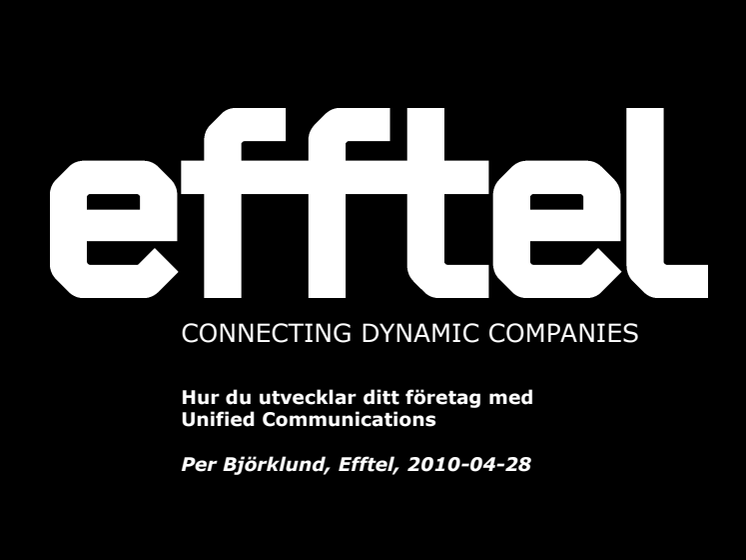 Unified Communications - presentation på Dataföreningen