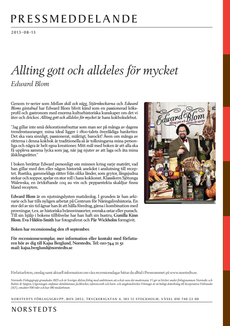 Edward Blom: Allting gott och alldeles för mycket