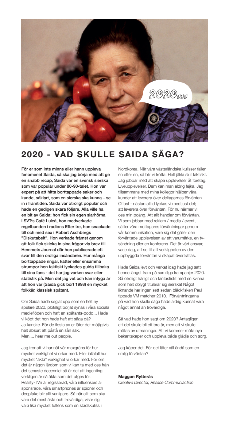 2020 - vad skulle Saida säga?