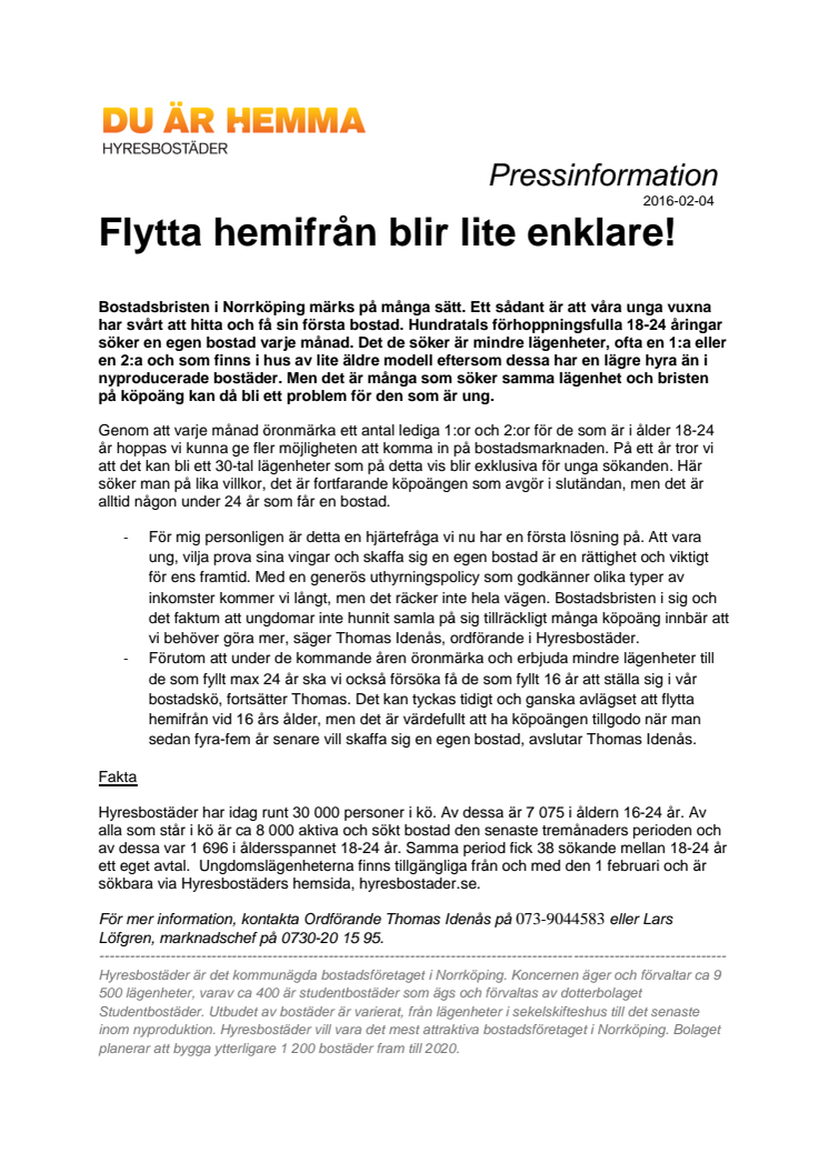 Flytta hemifrån blir lite enklare!