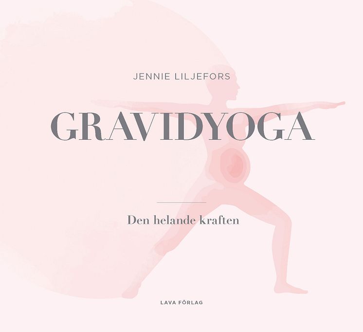 Högupplöst framsidesbild Gravidyoga - den läkande kraften av Jennie Liljefors