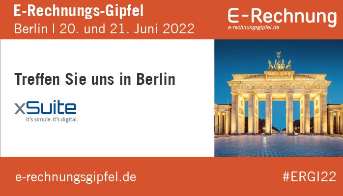 E-Rechnungs-Gipfel_2022_Berlin_xSuite_V1