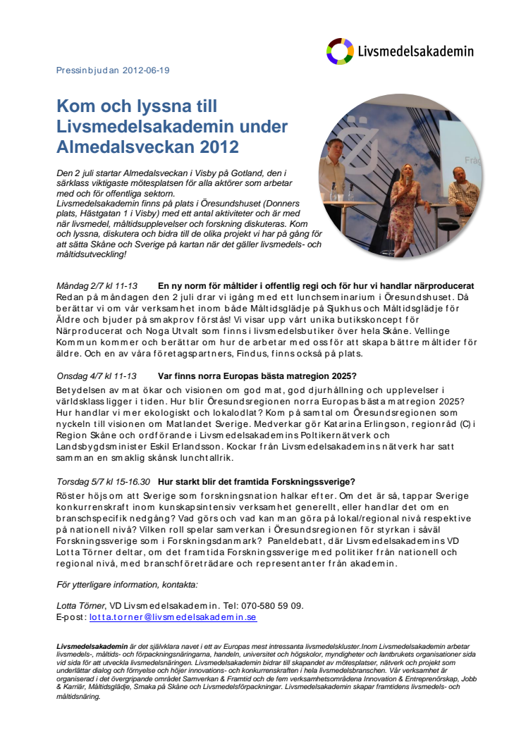 INBJUDAN Kom och lyssna till Livsmedelsakademin under Almedalsveckan 2012