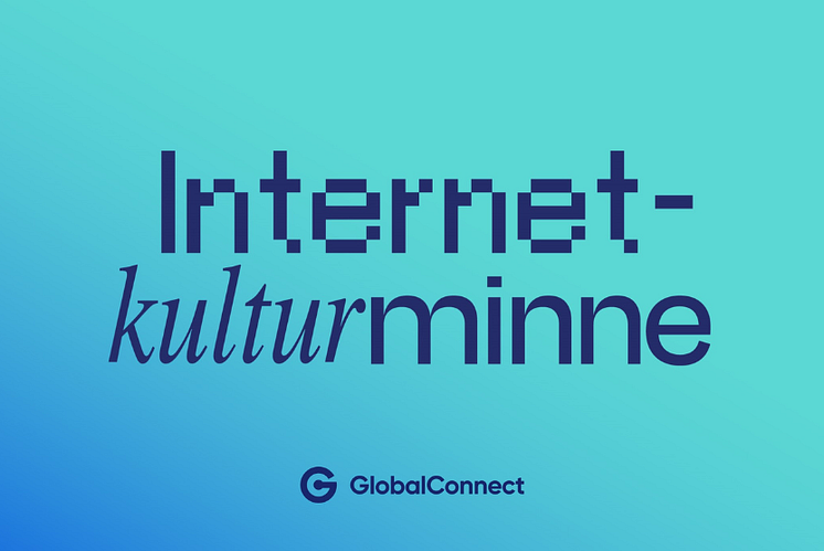 GlobalConnect - Internetkulturminnen