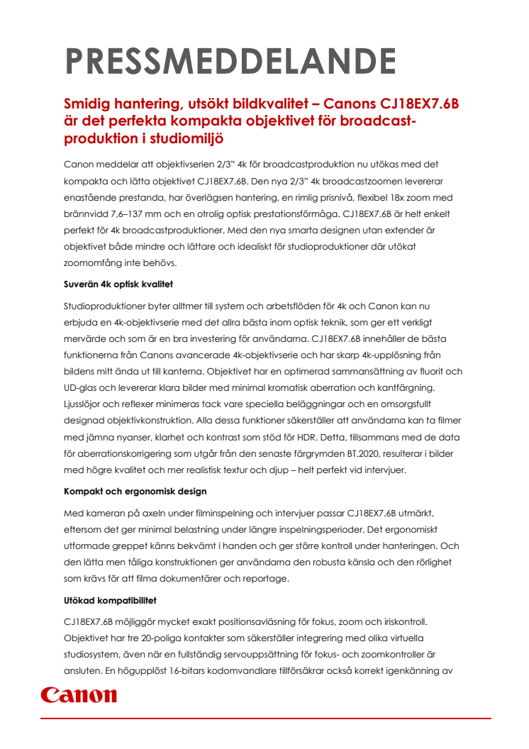 Smidig hantering, utsökt bildkvalitet – Canons CJ18EX7.6B är det perfekta kompakta objektivet för broadcast-produktion i studiomiljö 