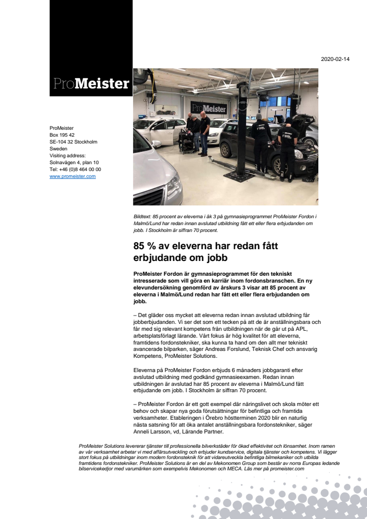 85 % av eleverna har redan fått erbjudande om jobb 