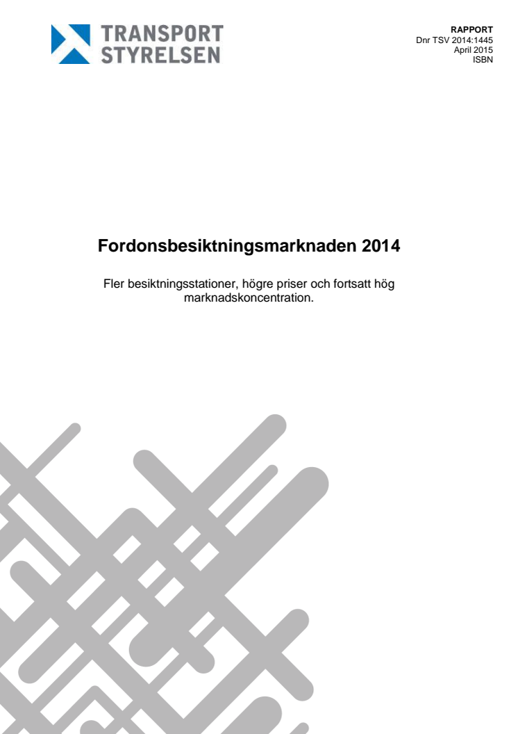 Rapport om fordonsbesiktningsmarknaden 2014