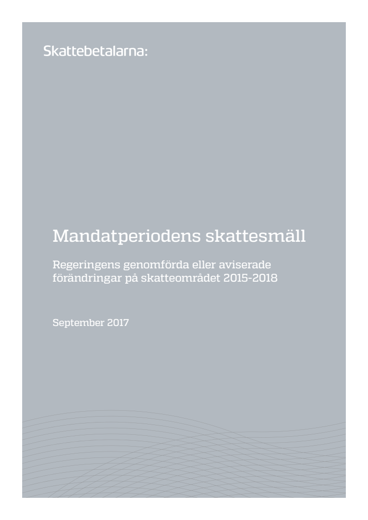 Mandatperiodens skattesmäll 2014-2018