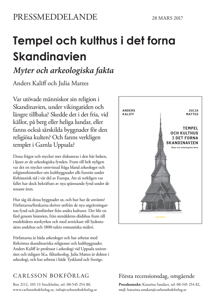 Tempel och kulthus i det forna Skandinavien. Myter och arkeologiska fakta. Ny bok! 