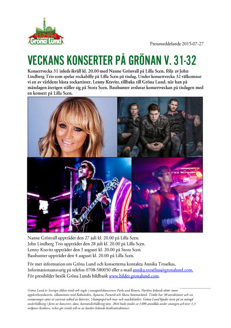 Veckans konserter på Grönan V. 31-32