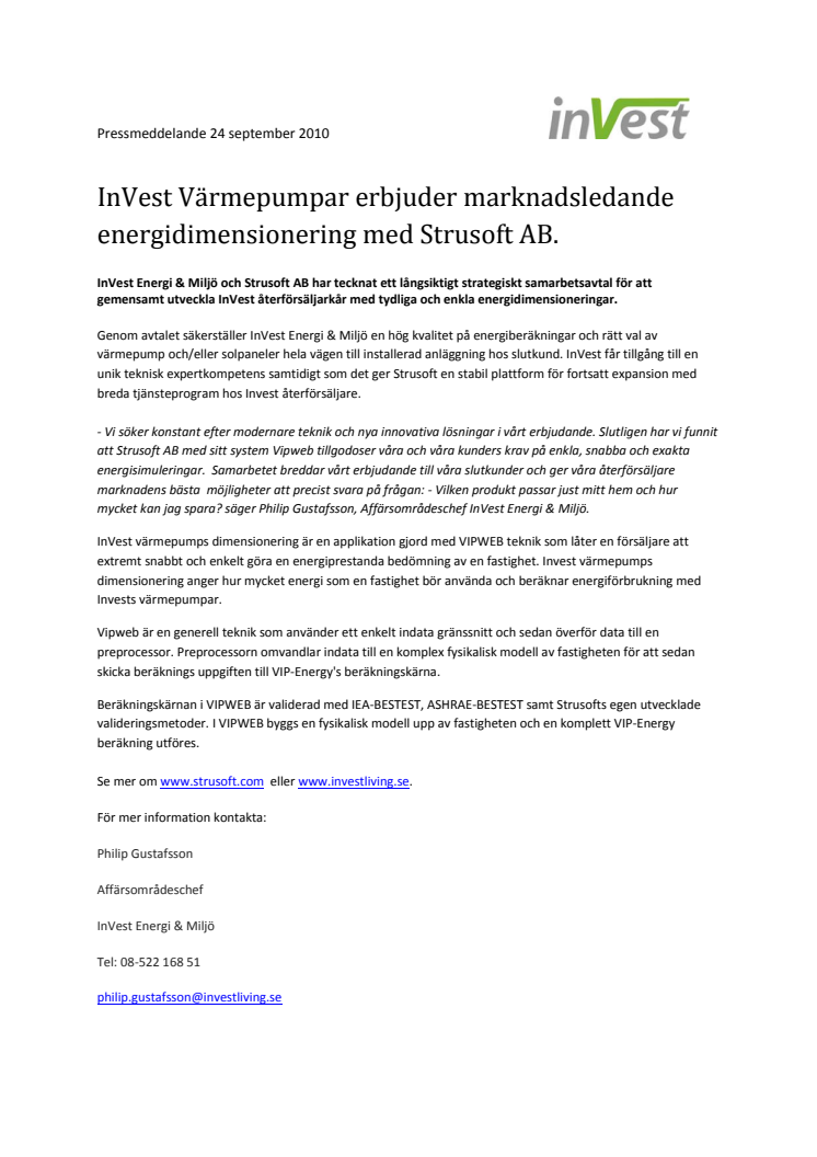 InVest Värmepumpar erbjuder marknadsledande energidimensionering med Strusoft AB. 