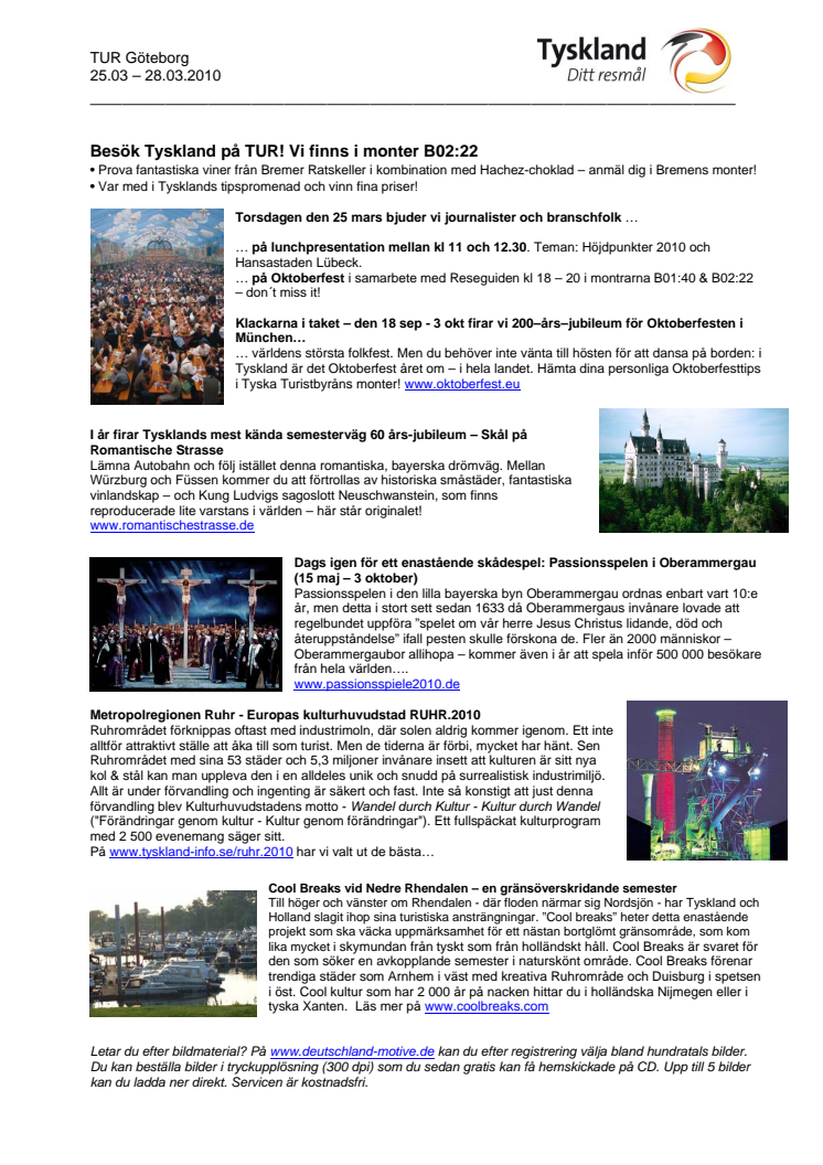 Besök Tyskland på TUR Göteborg 25-28 mars 2010! Vi finns i monter B02:22