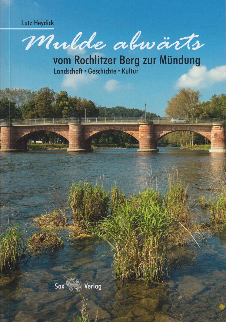 "Mulde abwärts - vom Rochlitzer Berg zur Mündung" von Lutz Heydick