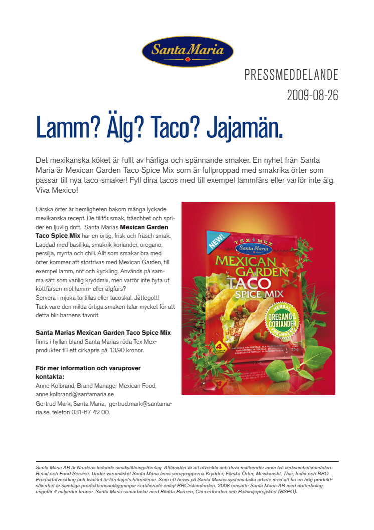 Lamm? Älg? Taco? Jajamän