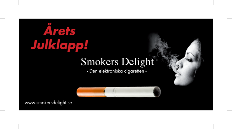 Smokers Delight, Årets Julklapp!