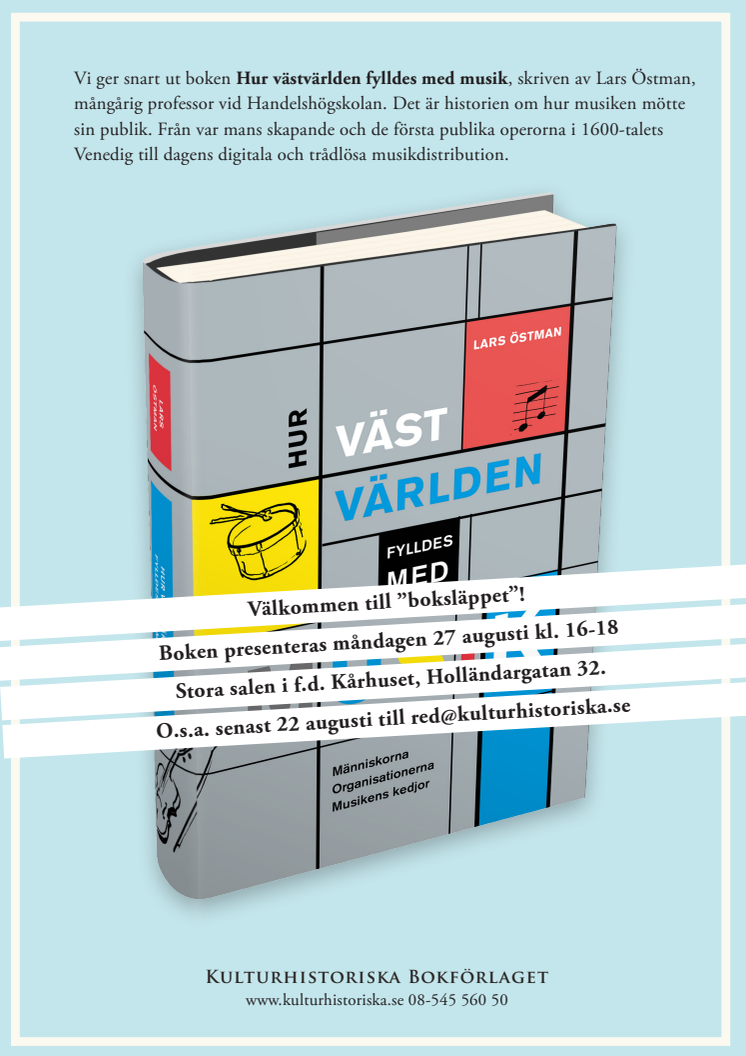 Du missar väl inte boksläppet 27 augusti,     Hur västvärlden fylldes med musik
