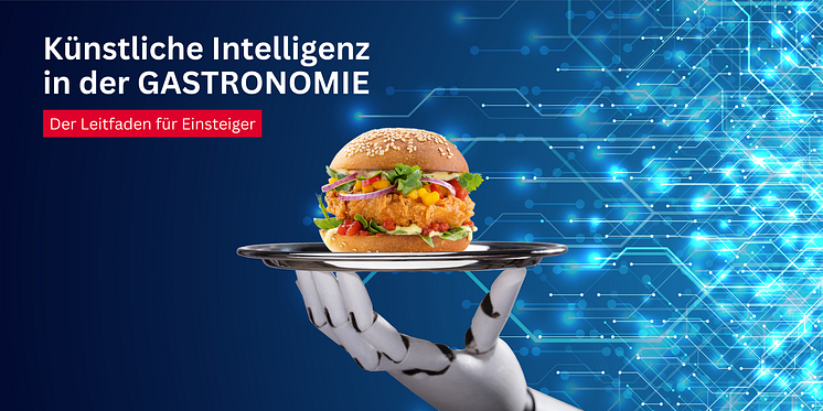 Künstliche Intelligenz in der GASTRONOMIE - Pressebild