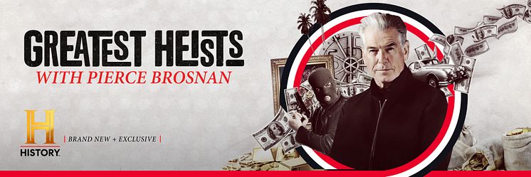 Greatest Heists with Pierce Brosnan_The HISTORY Channel