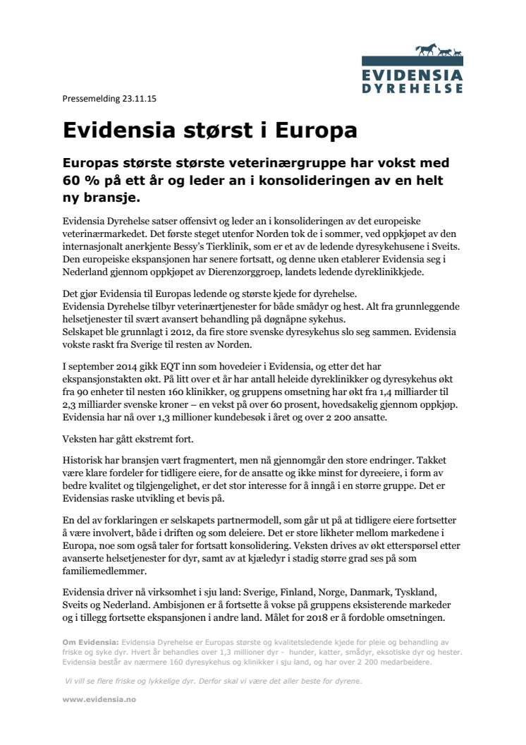 Evidensia størst i Europa