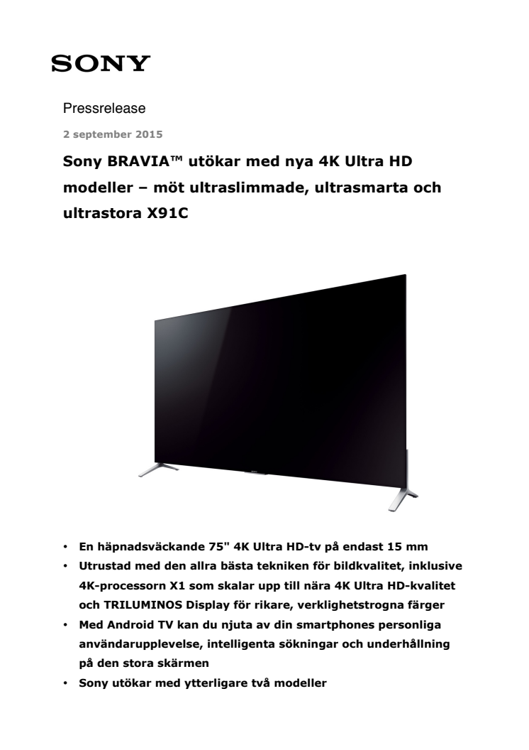 Sony BRAVIA™ utökar med nya 4K Ultra HD modeller – möt ultraslimmade, ultrasmarta och ultrastora X91C