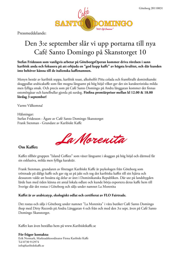 Café Santo Domingo öppnar på Skanstorget!
