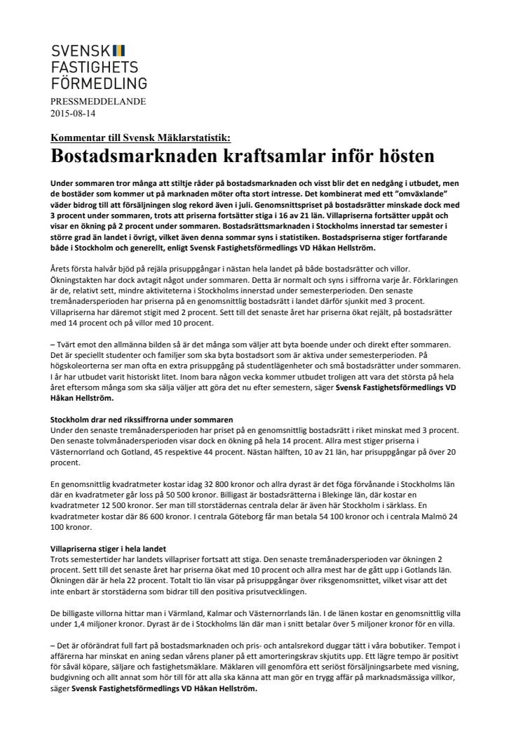 Kommentar till Svensk Mäklarstatistik: Bostadsmarknaden kraftsamlar inför hösten