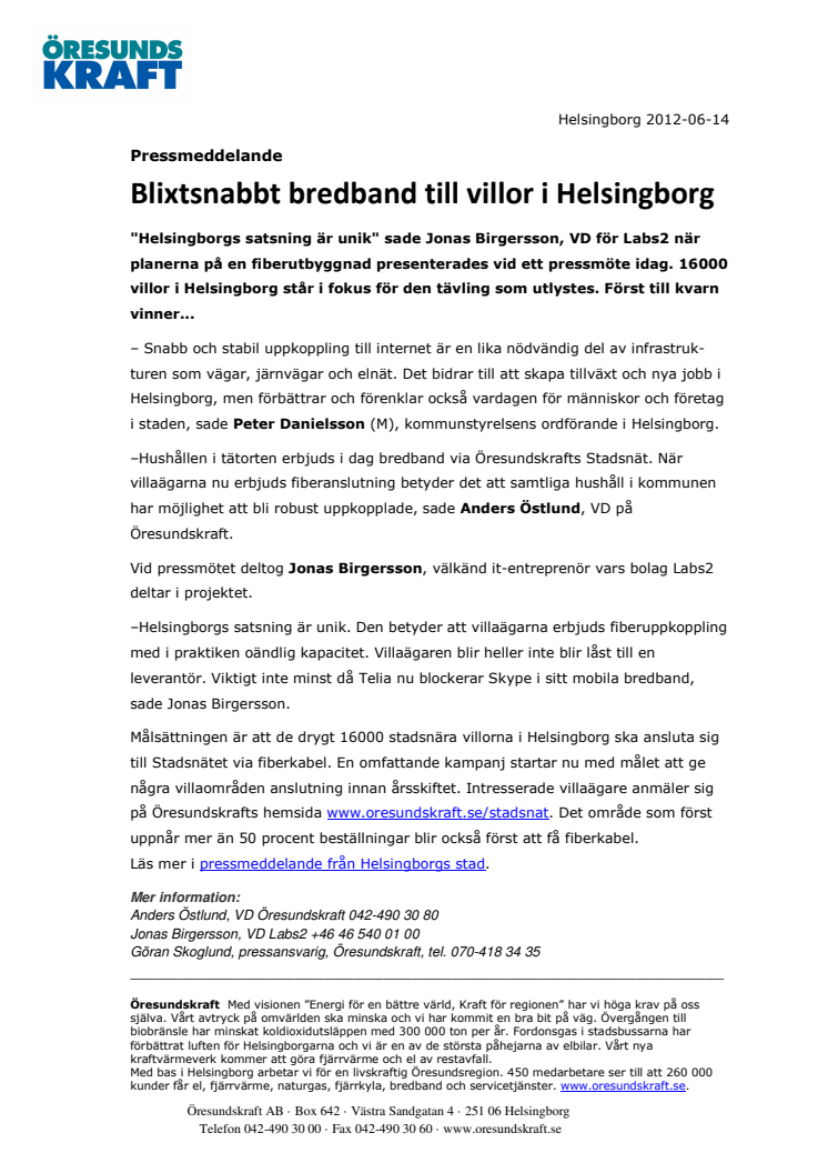 Blixtsnabbt bredband erbjuds villor i Helsingborg