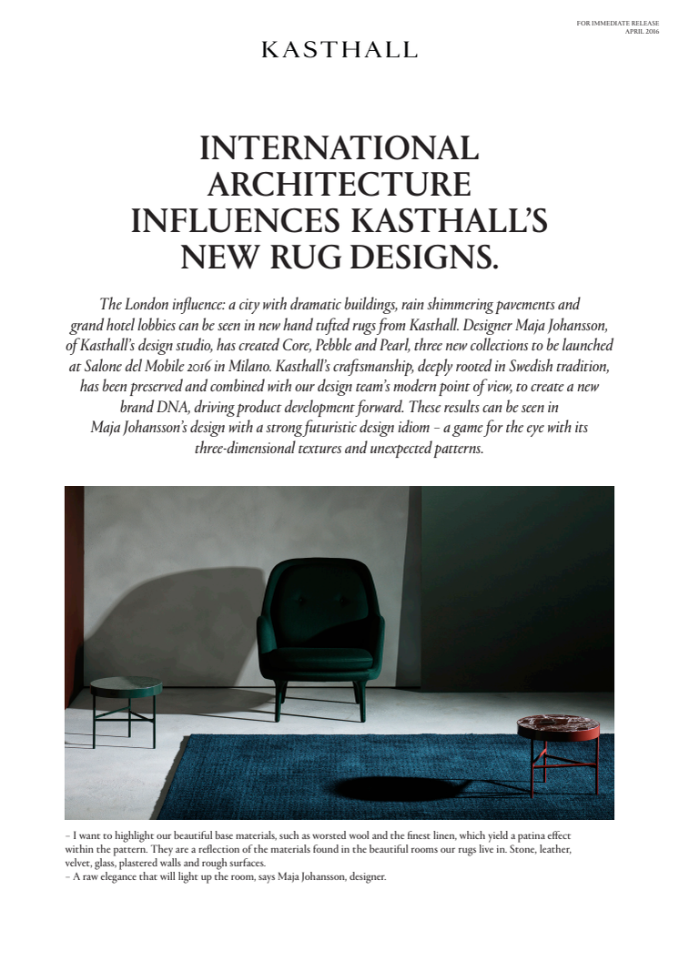 INTERNATIONAL ARCHITECTURE INFLUENCES KASTHALL’S NEW RUG DESIGNS.