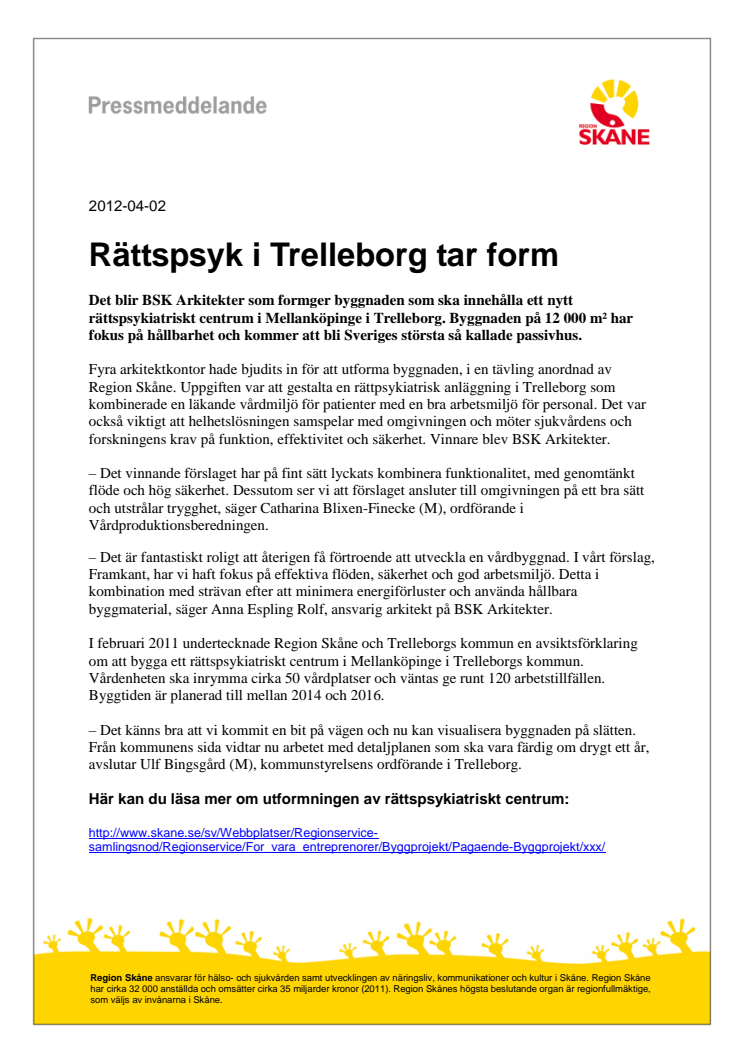 Rättspsyk i Trelleborg tar form