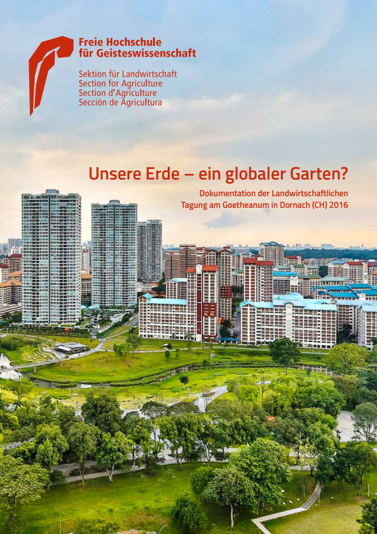 ‹Unsere Erde – ein globaler Garten?› Tagungsdokumentation der Sektion für Landwirtschaft am Goetheanum (Deutsch)