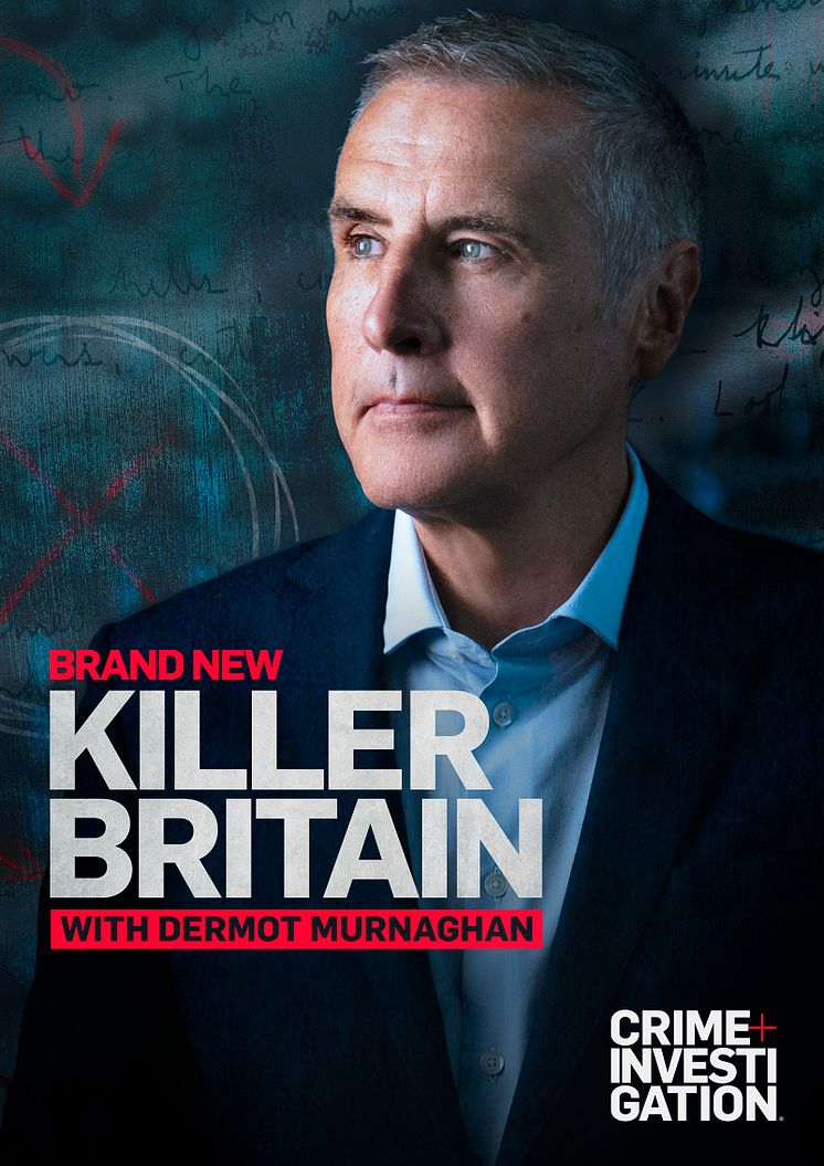 KILLER BRITAIN WITH DERMOT MURNAGHAN_CRIME+INVESTIGATION