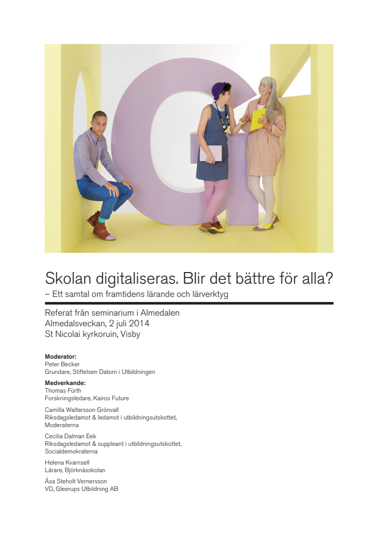 Skolan digitaliseras. Blir det bättre för alla?