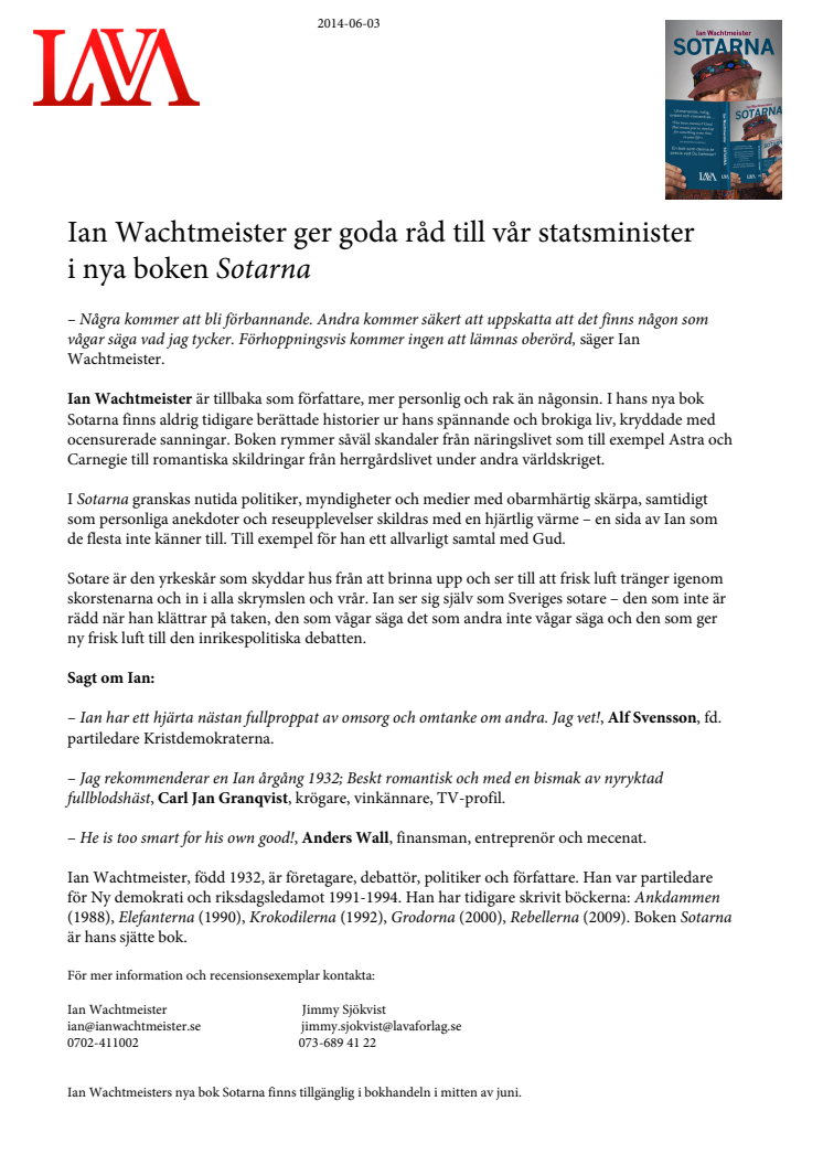Ian Wachtmeister ger goda råd till vår statsminister i nya boken Sotarna