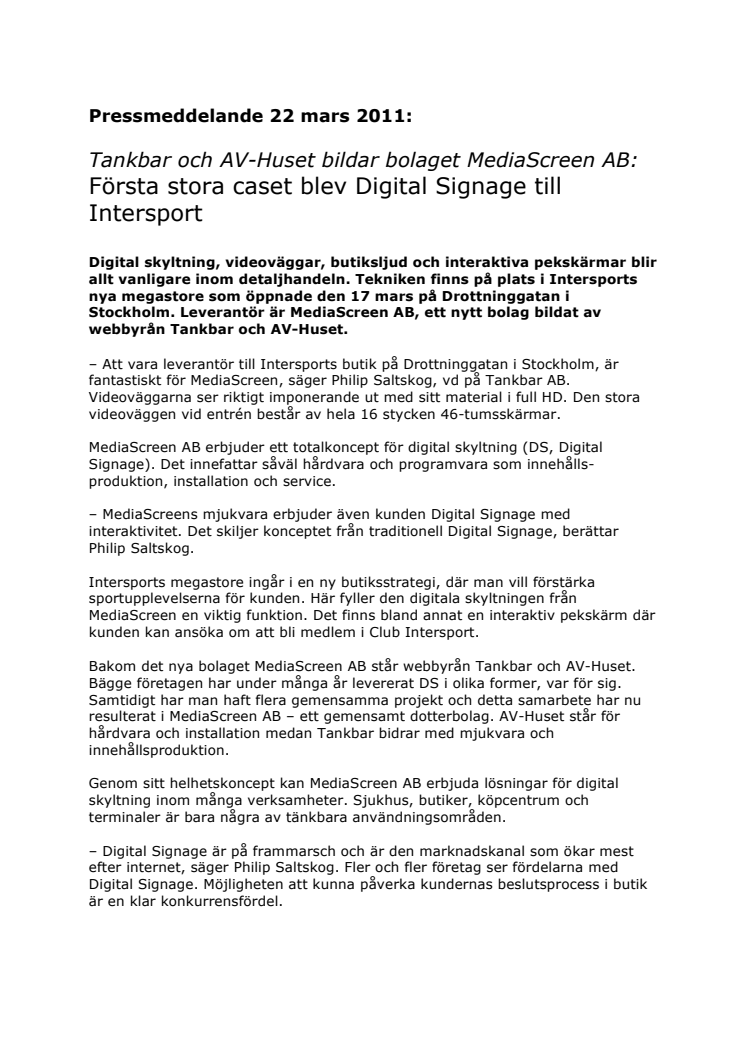Tankbar och AV-Huset bildar bolaget MediaScreen AB:  Första stora caset blev Digital Signage till Intersport  
