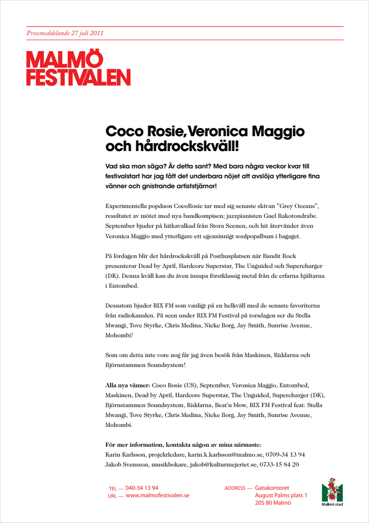 Coco Rosie, Veronica Maggio och hårdrockskväll!