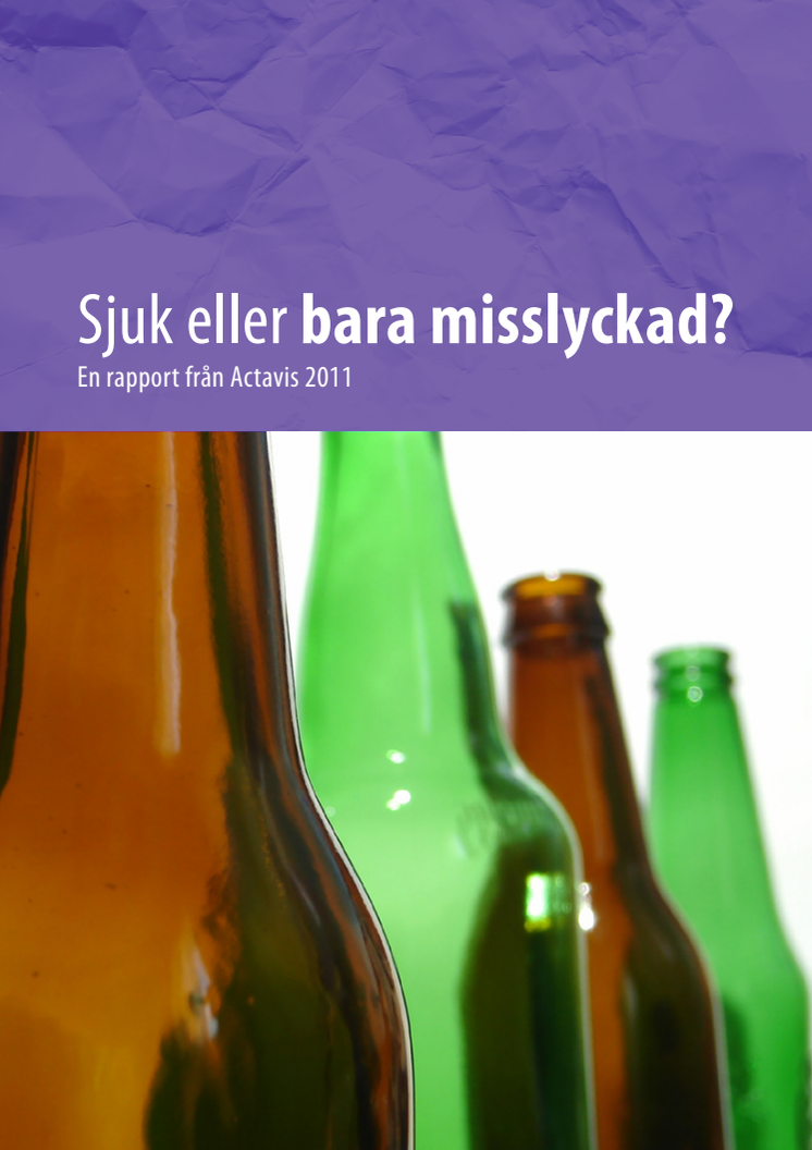 Rapport - Sjuk eller bara misslyckad?