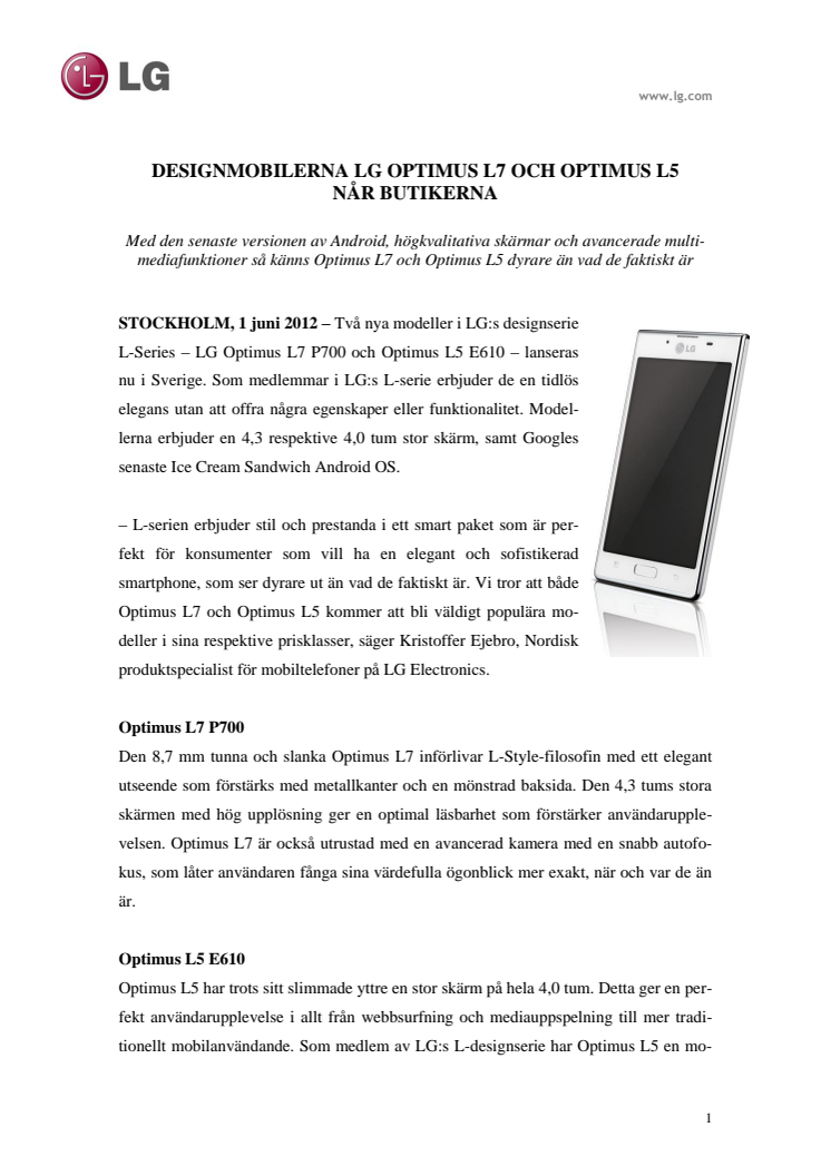 DESIGNMOBILERNA LG OPTIMUS L7 OCH OPTIMUS L5 NÅR BUTIKERNA