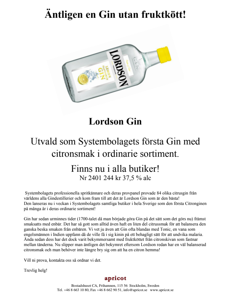 Äntligen en Gin utan fruktkött!