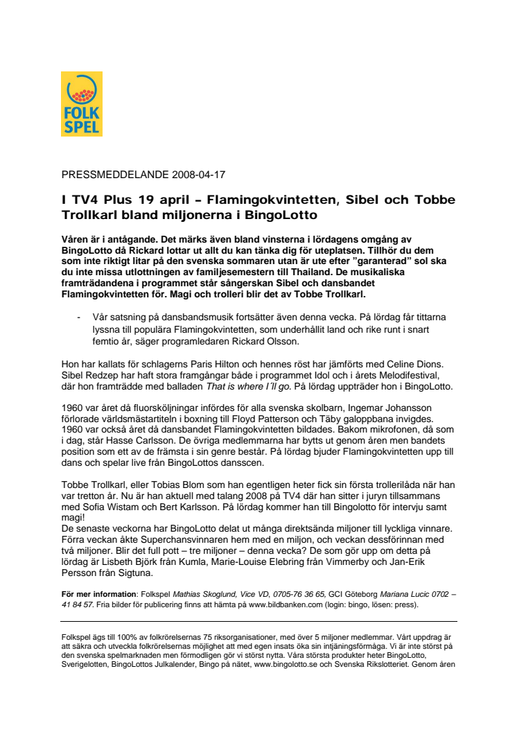 I TV4 Plus 19 april – Flamingokvintetten, Sibel och Tobbe Trollkarl bland miljonerna i BingoLotto 