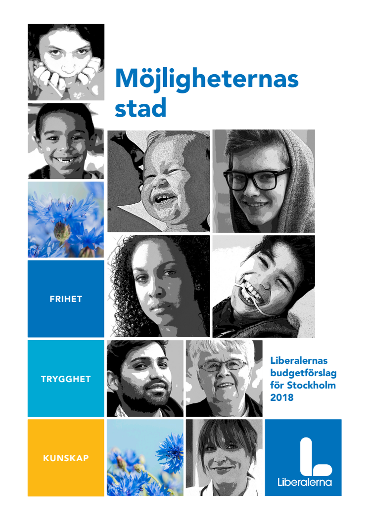 Möjligheternas stad - Liberalernas budget för Stockholm 2018