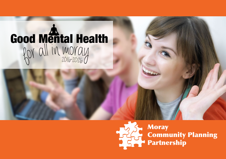 Good Mental Health for All in Moray 2016-2026