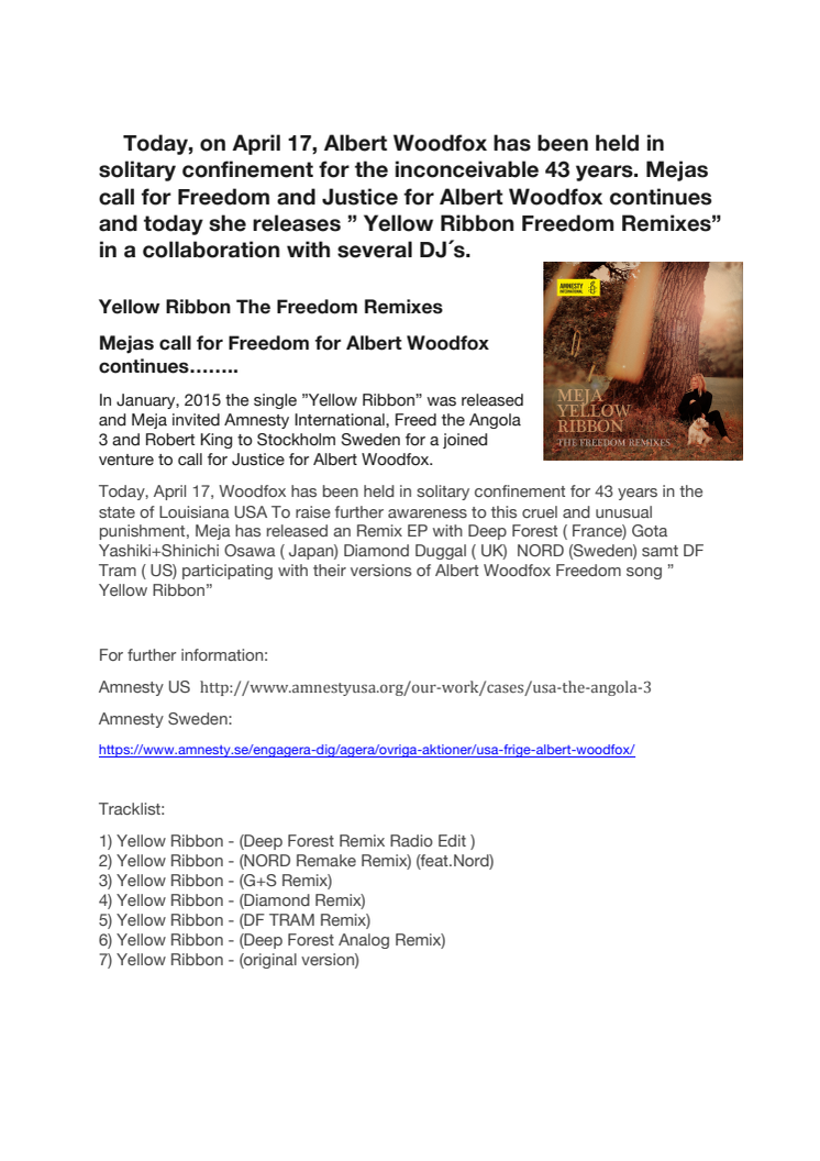 På årsdagen idag 17 april har Albert Woodfox varit inlåst i isoleringscell i ofattbara 43 år. Mejas kamp för Albert frihet fortsätter släpper idag Yellow Ribbon The Freedom Remixes  ett samarbete med flera DJ's.