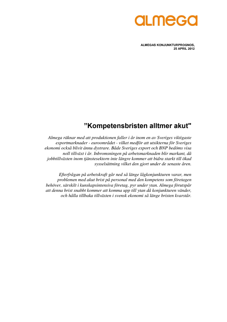 Almegas konjunkturprognos: Kompetensbristen alltmer akut