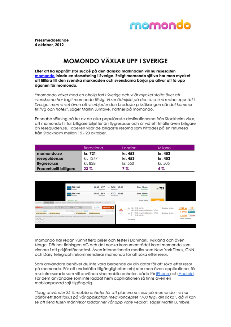 MOMONDO VÄXLAR UPP I SVERIGE