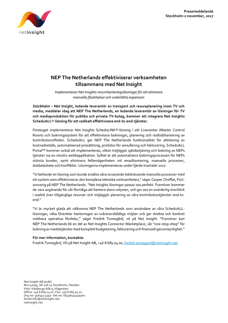 NEP The Netherlands effektiviserar verksamheten  tillsammans med Net Insight